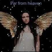 Evanescence Far From Heaven Remasterizado