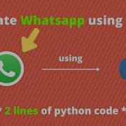 Automate WhatsApp Message 2 Lines Of PYTHON Code HACK WhatsApp Whatsapp Python Project