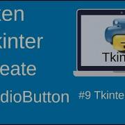 Creating Radio Button With Tkinter And Python Part 9