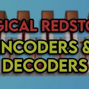 Encoders Decoders Logical Redstone 2