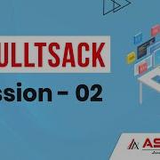 UI Fullstack Session 02 Ashok IT