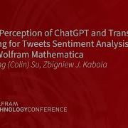 Public Perception Of ChatGPT And Tweet Sentiment Analysis By Mathematica
