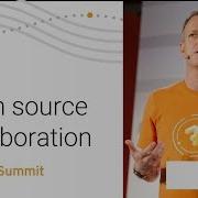 Open Source Collaboration TensorFlow Dev Summit 2018
