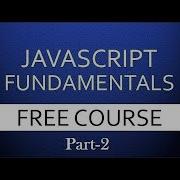 02 JavaScript Fundamentals For Absolute Beginners Part 2