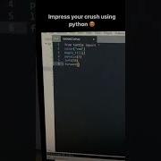 Impress Your Crush Using Python Shorts