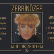 ZERRİN ÖZER SON MEKTUP