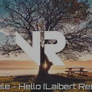 Adele Hello Laibert Remix