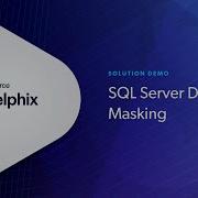 Static Data Masking For SQL Server Tutorial With Perforce Delphix
