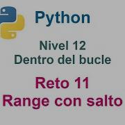 Python Nivel 12 Reto 11 Range Con Salto
