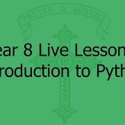Year 8 Live Lesson 1 Python