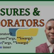 030 Mastering Closures And Decorators In Python Implementation Examples