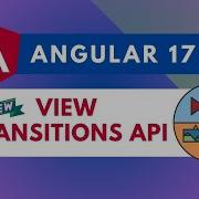Angular 17 View Transitions API Create Smooth Transition Animations In A Few Steps