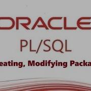 How To Creating Modifying And Removing The Packages In Pl Sql Oracle Database