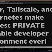 Coder Tailscale And Kubernetes Make The Best PRIVATE Portable Dev Environment Ever