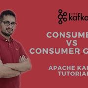 Consumer Vs Consumer Group Apache Kafka Tutorial