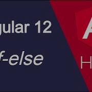 Angular 12 Hindi Tutorial 15 If Else Condition