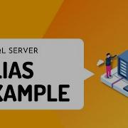 SQL Server Alias Example SQL Server Tutorial