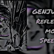 𝙶𝙴𝙽𝙹𝚄𝚃𝚂𝚄 𝚁𝚎𝚏𝚕𝚎𝚌𝚝𝚒𝚘𝚗 𝚖𝚘𝚍𝚎 𝚜𝚙𝚎𝚎𝚍 𝚞𝚙