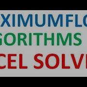 Maximum Flow Algorithm Excel Solver Example 2 Of 3