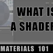What Is A Shader UE4 Materials 101 Episode 1