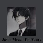 Jason Mraz I M Yours Speed Up