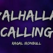 Ragal Ironbull Valhalla Calling Lyrics TikTok Version Viking Vibes