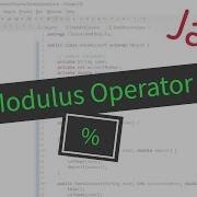 Java The Modulus Operator