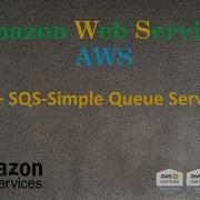 AWS SQS Simple Queue Service Сервис Очередей Выполнения