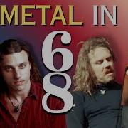 Examples Of 6 8 Time In Metal Music