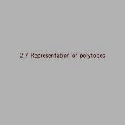 Linear Optimization Course Video 11 Representation Of Polytopes