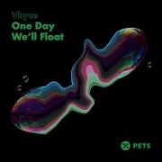 One Day We Ll Float