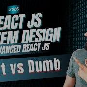 React System Design 11 Smart Vs Dumb Components In React Advanced React Js Systemdesign