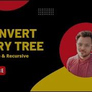 226 Invert Binary Tree Both Iterative Recursive Solution Vishal Rajput