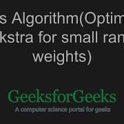 Dial S Algorithm Optimized Dijkstra For Small Range Weights GeeksforGeeks