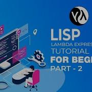Lambda Expressions In LISP PART 2 LISP Lambda Tutorial LISP Certification Training ACTE