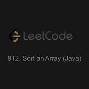 912 Sort An Array LeetCode Java