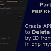 PHP REST API CRUD 5 Create API To Delete Data From MySql DB Delete Data Using API In PHP Postman