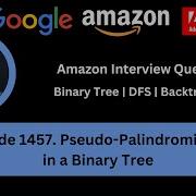 Solving LeetCode 1457 Pseudo Palindromic Paths In A Binary Tree Amazon Tree DFS O N Time
