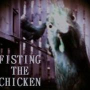 Fisting The Chicken WALK THE PLANK