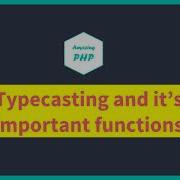 Typecasting In PHP