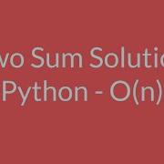 Leet Code Two Sum Python Solution Brute Force And O N