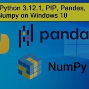 2024 Ultimate Guide Install PYTHON 3 12 1 PIP NUMPY PANDAS On Windows 10 11