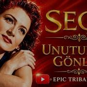 Seçil Unutursun Gönlüm Epic Tribal Cinematic AI Cover
