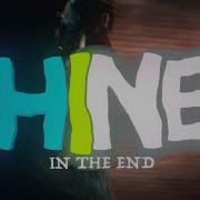 Shiner In The End