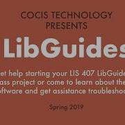 LibGuides Spring 2019 Workshop Series