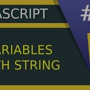 JavaScript Variables With String 9 JavaScript Tutorial For Beginners