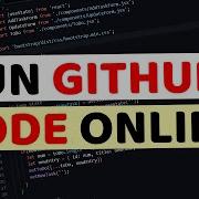 How To Run Github Code Online