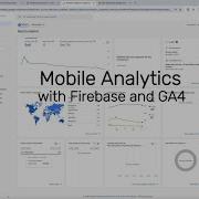 Mobile Analytics With Firebase And GA4