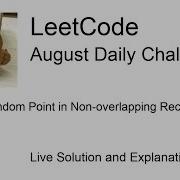 Daily Leetcode 144 Aug 22 2020 497 Random Point In Non Overlapping Rectangles