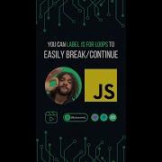 Give A Label To Your Loop In JS To EASILY Break Continue